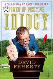 The power of positive idiocy  Cover Image