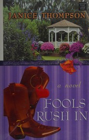 Fools Rush In a novel  Cover Image
