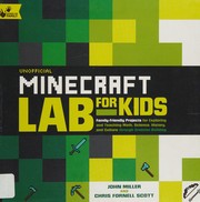 Unofficial Minecraft lab for kids : family-friendly projects for exploring and teaching math, science, history, and culture through creative building  Cover Image