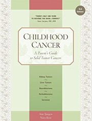 Childhood cancer : a parent's guide to solid tumor cancers  Cover Image