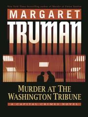 Murder at The Washington tribune a Capital crimes novel  Cover Image