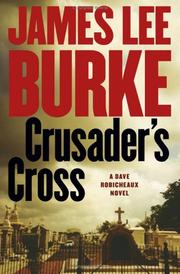 Crusader's cross : a Dave Robicheaux novel  Cover Image